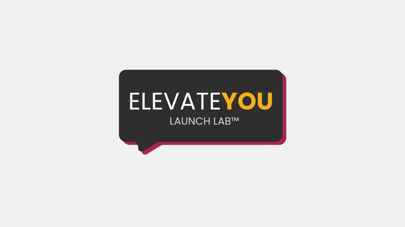 ElevateYOU Launch Lab™